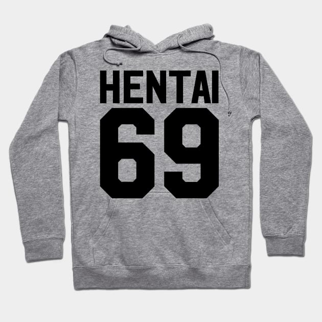 Hentai 69 Hoodie by theoddstreet